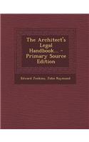 The Architect's Legal Handbook...