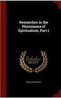 Researches in the Phenomena of Spiritualism, Part 1