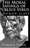 Moral Sayings of Publius Syrus