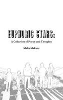 Euphoric Stars: A Collection of Poetry and Thoughts