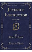 Juvenile Instructor, Vol. 56: January, 1921 (Classic Reprint)