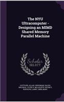 The Nyu Ultracomputer - Designing an MIMD Shared Memory Parallel Machine