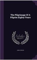 Pilgrimage Of A Pilgrim Eighty Years