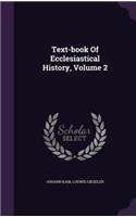 Text-book Of Ecclesiastical History, Volume 2