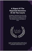 Digest Of The Reported Decisions Of All The Courts