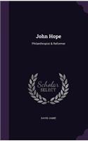 John Hope: Philanthropist & Reformer