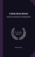 A Book About Bristol