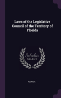 Laws of the Legislative Council of the Territory of Florida