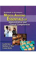 Workbook for Keir/Wise/Krebs' Medical Assisting: Essentials of Administrative and Clinical Competencies