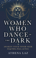 Women Who Dance in the Dark