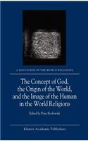 Concept of God, the Origin of the World, and the Image of the Human in the World Religions