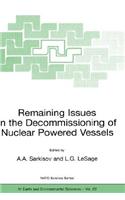 Remaining Issues in the Decommissioning of Nuclear Powered Vessels