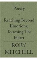 Poetry - Reaching Beyond Emotions; Touching The Heart