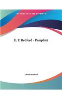 E. T. Bedford - Pamphlet
