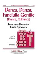 Danza, Danza, Fanciulla Gentile