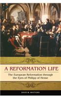 A Reformation Life