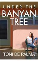 Under the Banyan Tree