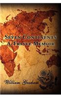 Seven Continents: A Travel Memoir