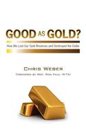 Good As Gold?