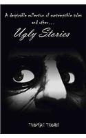 Ugly Stories