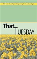 That Tuesday