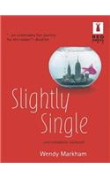 Slightly Single