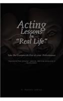Acting Lessons in ''Real Life''