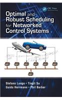 Optimal and Robust Scheduling for Networked Control Systems