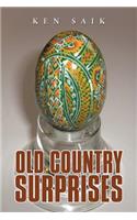 Old Country Surprises