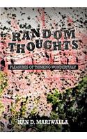 Random Thoughts: Pleasures of Thinking Wonderfully(English)