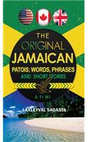 The Original Jamaican Patois: (English)