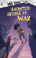 Haunted House of Wax