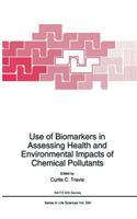 Use of Biomarkers in Assessing Health and Environmental Impacts of Chemical Pollutants