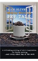 Rich Oliver´s Monday Morning Pep Talk