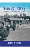 Kansas City Calling: A Gannon Family Trilogy: Book 2