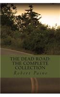 Dead Road: The Complete Collection