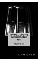 Formal Poetry Resurrected 2012