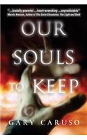 Our Souls to Keep