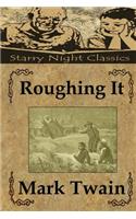 Roughing It