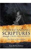 Understanding Scriptures Through Cross References