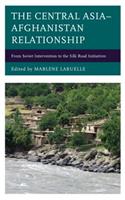 The Central Asia–Afghanistan Relationship