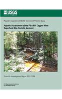 Aquatic Assessment of the Pike Hill Copper Mine Superfund Site, Corinth, Vermont