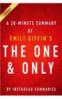 Summary of the One & Only: By Emily Giffin - Includes Analysis