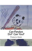 Can Pandas Do?: Can You?