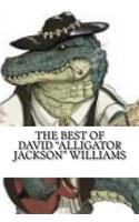 Best Of David Alligator Jackson Williams