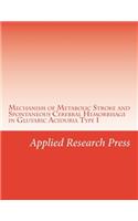 Mechanism of Metabolic Stroke and Spontaneous Cerebral Hemorrhage in Glutaric Aciduria Type I
