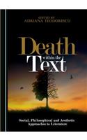 Death Within the Text: Social, Philosophical and Aesthetic Approaches to Literature