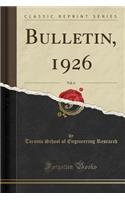 Bulletin, 1926, Vol. 6 (Classic Reprint)