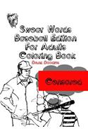 Swear Words Baseball Edition For Adults Coloring Book