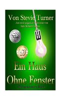 Haus Ohne Fenster